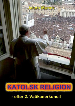 Katolsk religion: - efter 2. Vatikanerkoncil