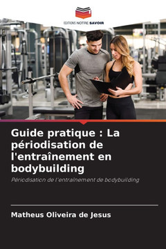 Guide pratique: La périodisation de l'entraînement en bodybuilding