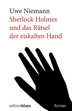 Sherlock Holmes und das Raetsel der eiskalten Hand