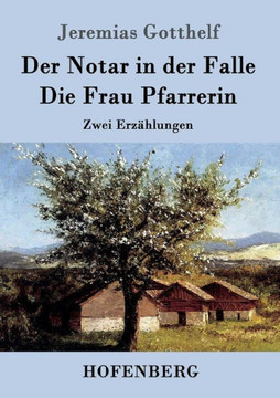 Der Notar in der Falle / Die Frau Pfarrerin: Zwei Erzählungen