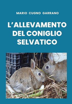 L'allevamento del coniglio selvatico