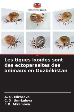 Les tiques ixoïdes sont des ectoparasites des animaux en Ouzbékistan
