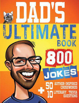 Dad's Ultimate Book 800 Jokes  50 Author Inspired Crosswords  10 Literary Trivia Questions