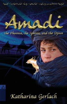 Amadi, the Phoenix, the Sphinx, and the Djinn Amadi, the Phoenix, the Sphinx, and the Djinn