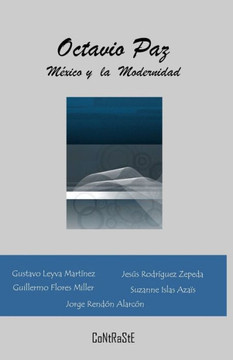 Octavio Paz, México y la Modernidad Octavio Paz, México y la Modernidad