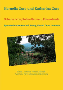 Schatzsuche, Roller-Rennen, Riesenbeule: Spannende Abenteuer mit Konny, Pit und ihren Freunden
