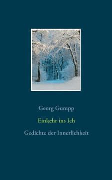 Einkehr ins Ich: Gedichte der Innerlichkeit