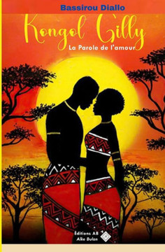 Kongol Gilly.: La Parole De L?Amour. (French Edition)