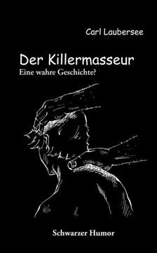 Der Killermasseur: Eine wahre Geschichte? Der Killermasseur: Eine wahre Geschichte?