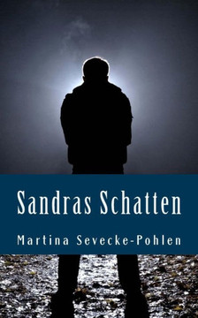 Sandras Schatten: Kriminalroman mit Christa Hemmen