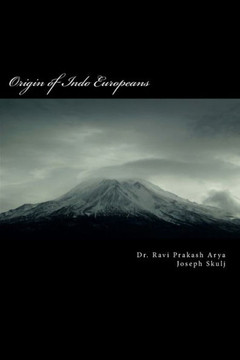 Origin of Indo Europeans: A Study of Origin and Expansion of Humankind on the Globe