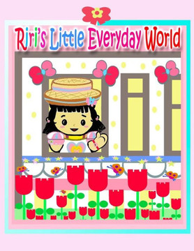 Riri'S Little Everyday World Riri'S Little Everyday World