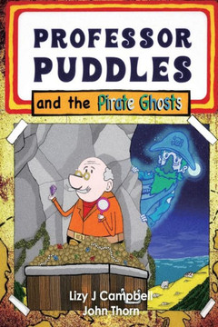 Professor Puddles And The Pirate Ghosts