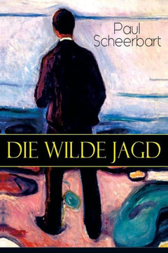 Die wilde Jagd: Entwicklungsroman