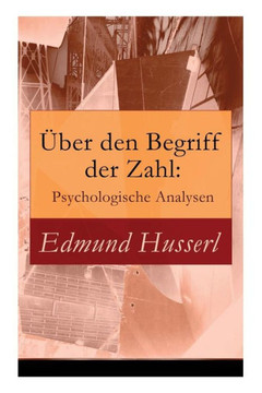 Über den Begriff der Zahl: Psychologische Analysen Über den Begriff der Zahl: Psychologische Analysen