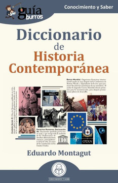 GuíaBurros: Diccionario de Historia Contemporánea GuíaBurros: Diccionario de Historia Contemporánea