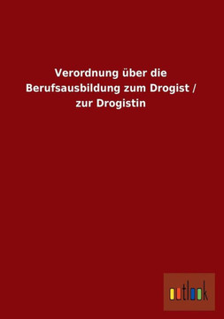 Verordnung Uber Die Berufsausbildung Zum Drogist / Zur Drogistin Verordnung Uber Die Berufsausbildung Zum Drogist / Zur Drogistin