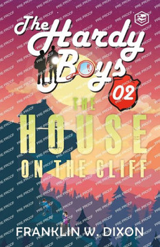 Hardy Boys 02: The House On The Cliff Hardy Boys 02: The House On The Cliff
