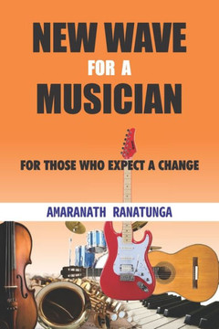 New Wave for a Musician: For Those Who Expect a Change