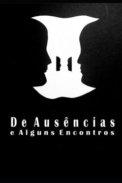 De ausências e alguns encontros