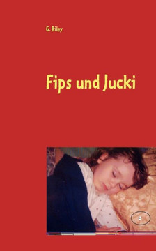 Fips und Jucki: Entdecken die Welt