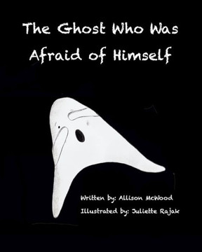 The Ghost Who Was Afraid Of Himself