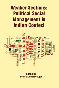 Weaker Sections: Political Social Management in Indian Context