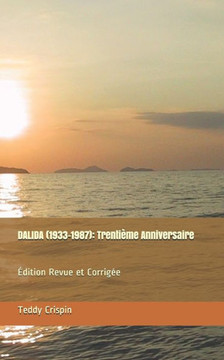 Dalida (1933-1987): Trentième Anniversaire: Édition Revue et Corrigée