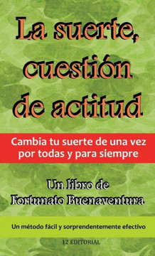 La suerte, cuestión de actitud