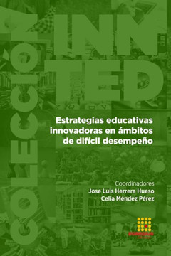 Estrategias educativas innovadoras en ámbitos de difícil desempeño