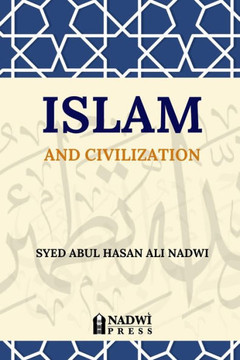 Islam and Civilization Islam and Civilization