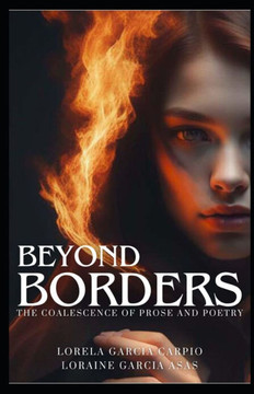Beyond Borders: The Coalescence of Prose and Poetry