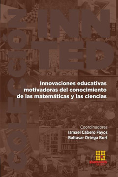 Innovaciones educativas motivadoras del conocimiento de las matemáticas y las cien-cias