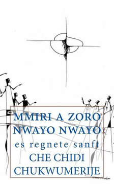 Mmiri a Zoro Nwayo Nwayo: Es Regnete Sanft
