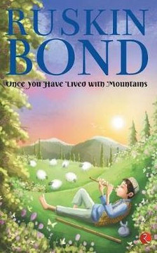 Once You Have Lived with Mountains