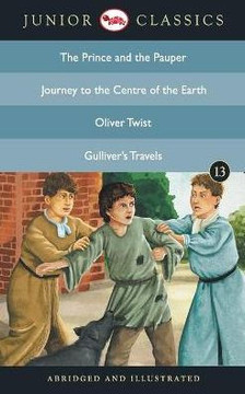Junior Classic - Book 13 (The Prince and the Pauper, Journey to the Centre of the Earth, Oliver Twist, Gulliver's Travels) (Junior Classics)