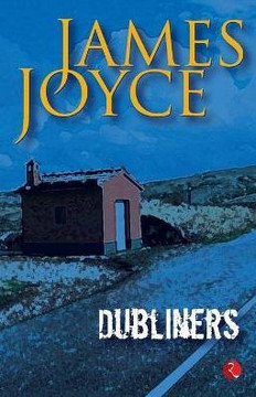 Dubliner's by James Joyce