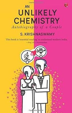 An Unlikely Chemistry: Autobiography of a Couple