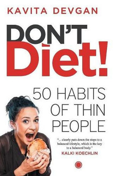 Don't Diet!: 50 Habbits of Thin People