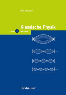 Klassische Physik: Band 1: Mechanik Klassische Physik: Band 1: Mechanik