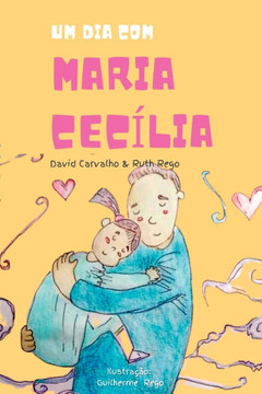 Um Dia Com Maria Cecília Um Dia Com Maria Cecília