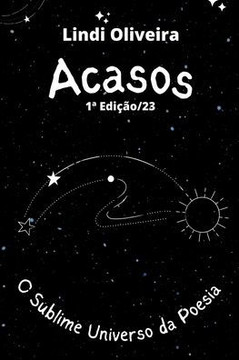 Acasos: O Sublime Universo Da Poesia