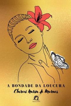 A Bondade Da Loucura A Bondade Da Loucura