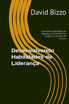 Desenvolvendo Habilidades De Liderança: Guiando Equipes Par