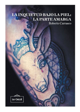 La inquietud bajo la piel: la parte amarga