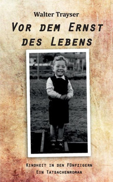 VOR Dem Ernst Des Lebens