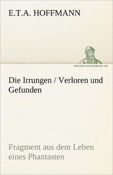 Die Irrungen / Verloren Und Gefunden