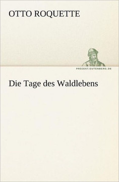 Die Tage Des Waldlebens