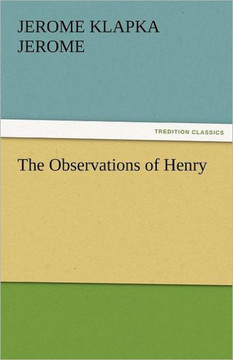 The Observations of Henry The Observations of Henry