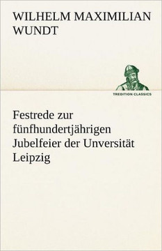 Festrede Zur Funfhundertjahrigen Jubelfeier Der Unversitat Leipzig